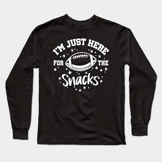 I'm Just Here For The Snacks Football Long Sleeve T-Shirt by Graphic Duster